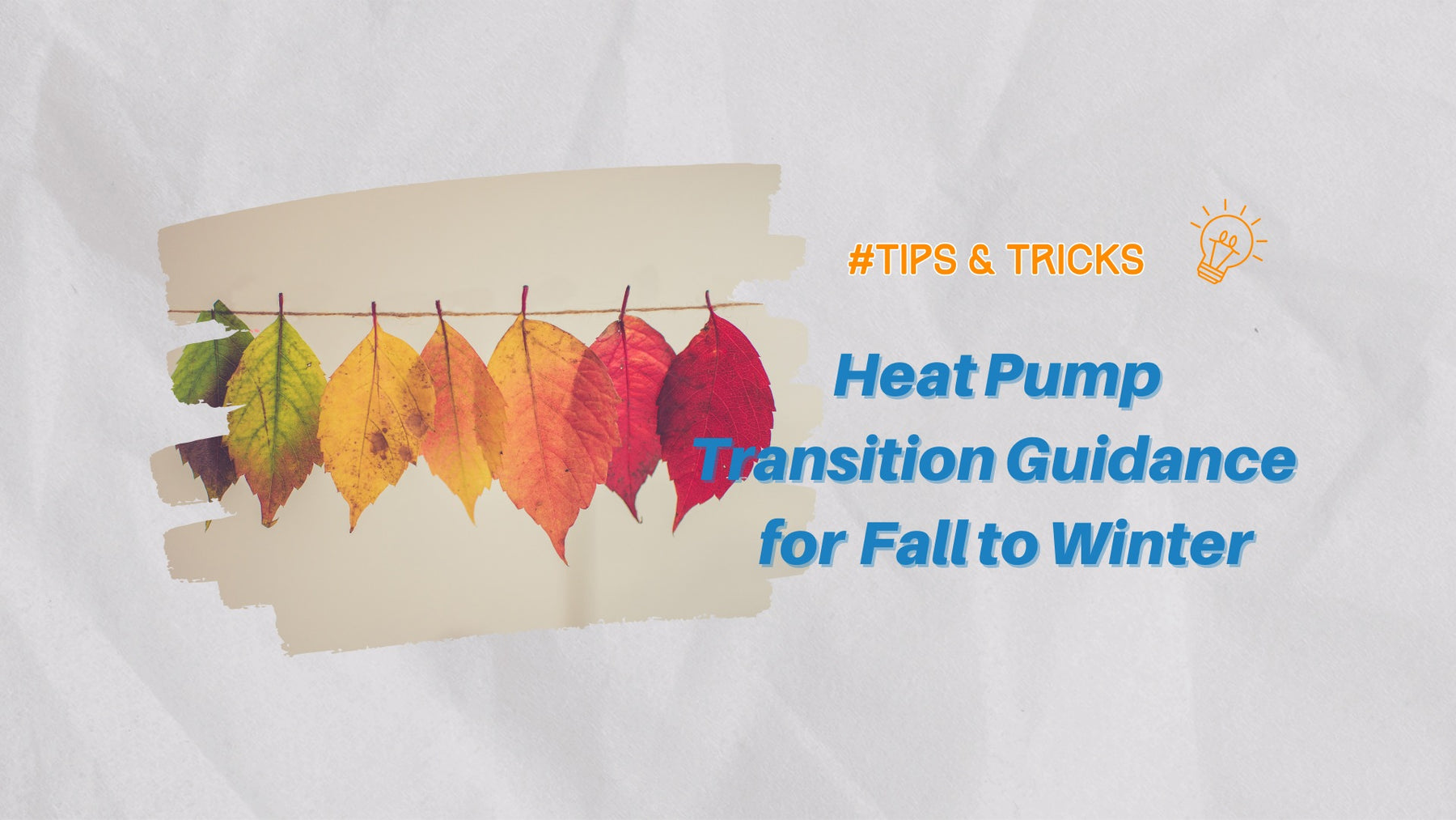 Transitioning Your Heat Pump for Fall